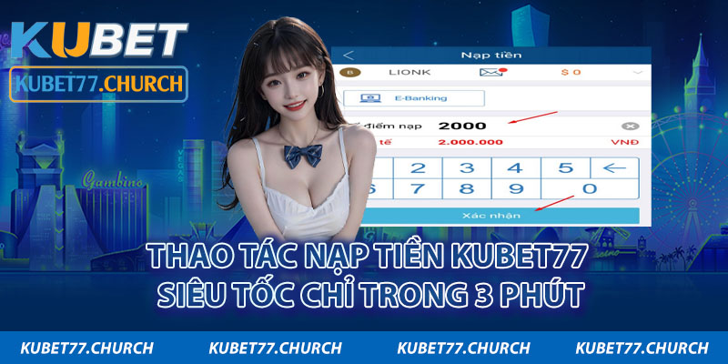 Chuyển khoản là hình thức nạp tiền Kubet77 được yêu thích